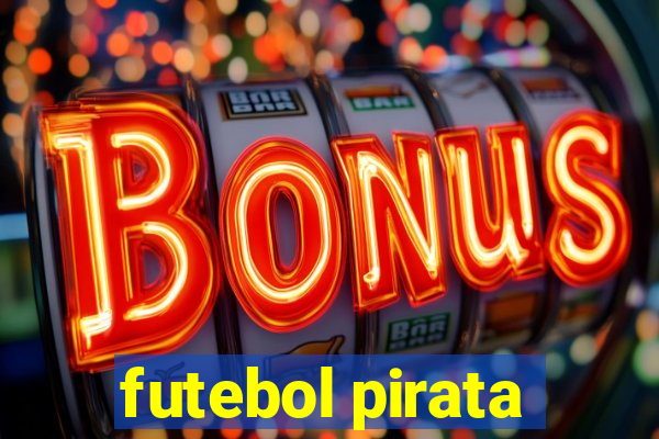 futebol pirata